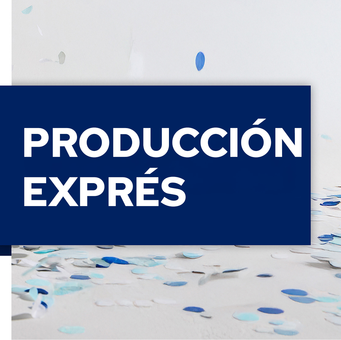 Producción exprés