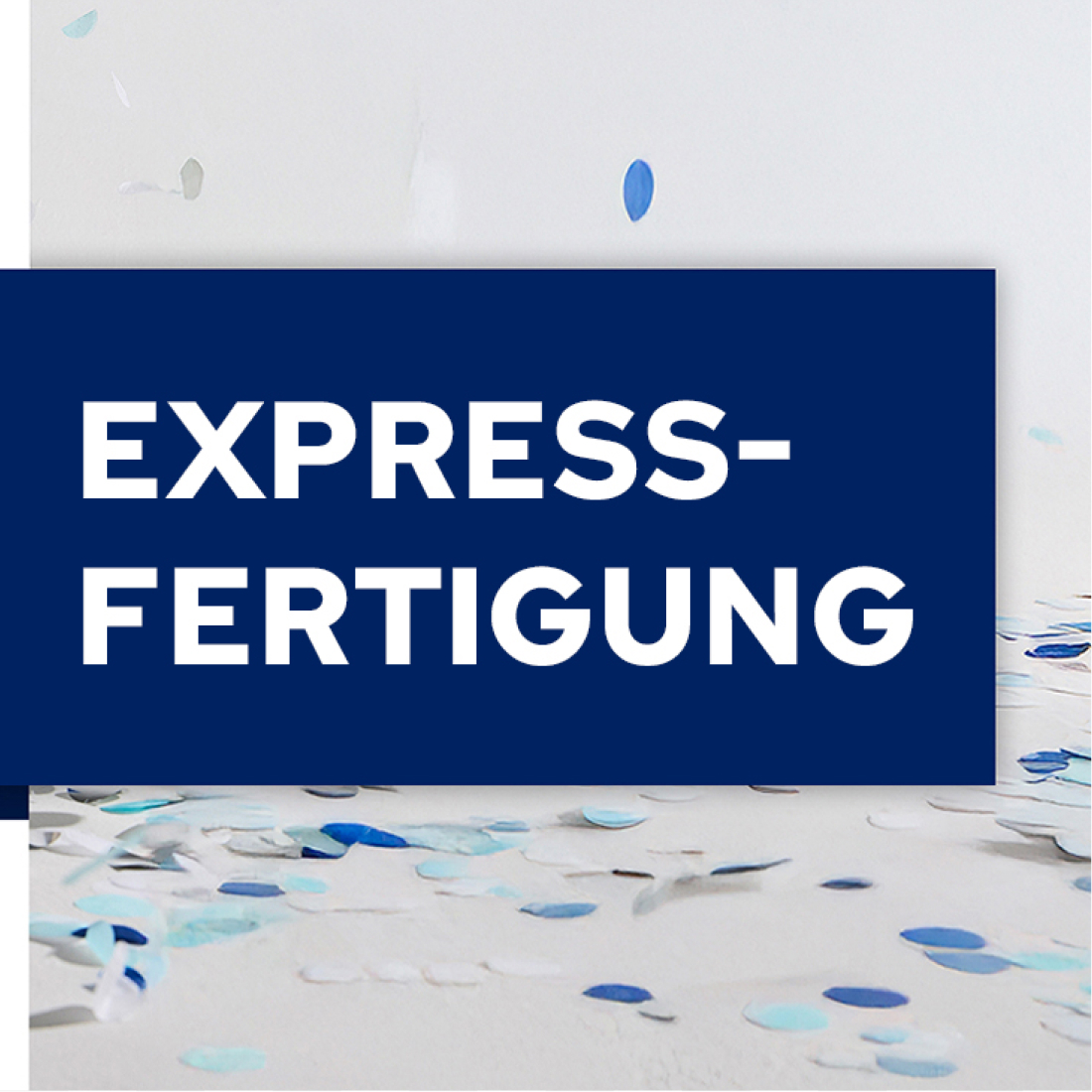 Expressfertigung