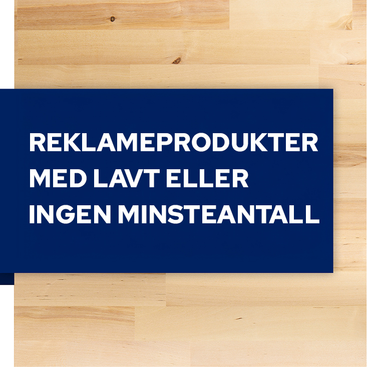 Reklameprodukter med lavt minsteantall